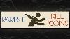 What Is The Rarest Kill Icon In Tf2